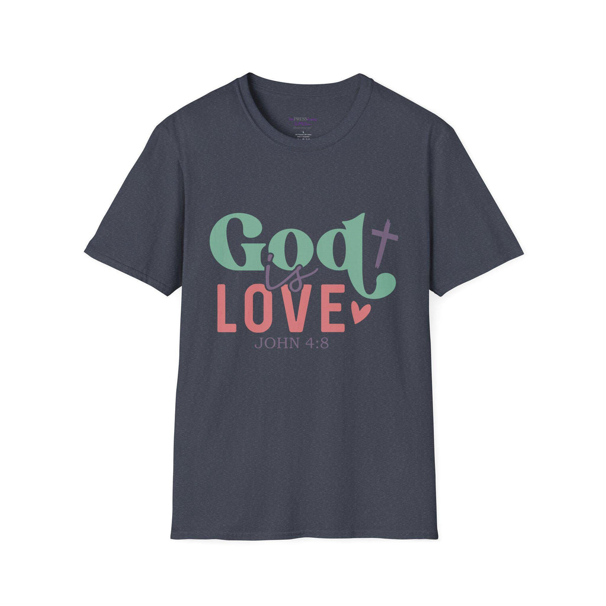 God is Love T-Shirt | John 4:8 Scripture Tee, Christian Faith Shirt