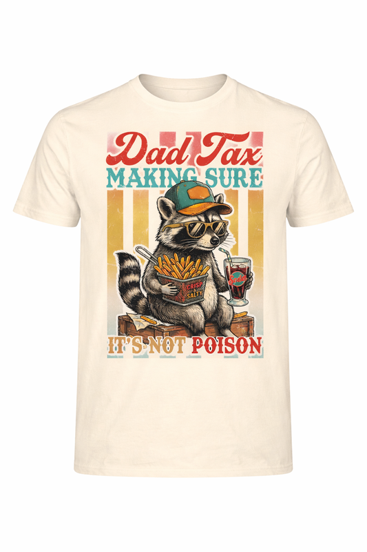 Dad Tax Striped making sure it's not poison