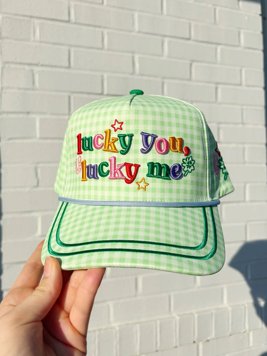 LUCKY YOU LUCKY ME HAT