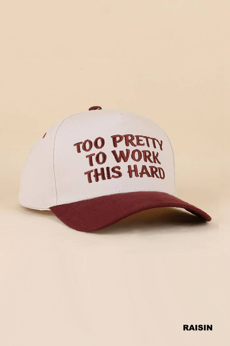 Too Pretty To Work This Hard Two Tone Snapback Hat Zenana Consgt.: LEOPARD-199031 / OS