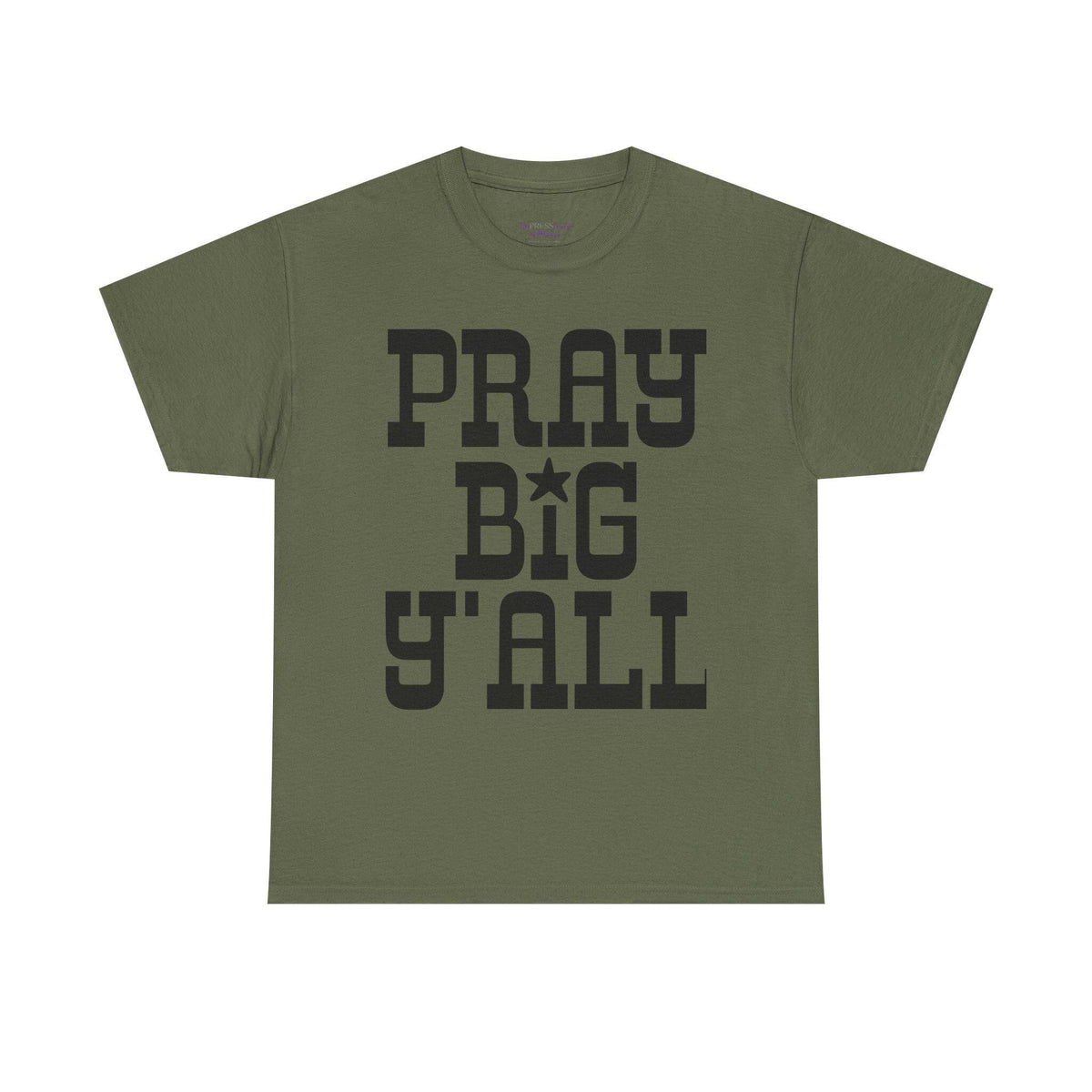Pray Big Y'all T-Shirt | Southern Faith Typography Tee