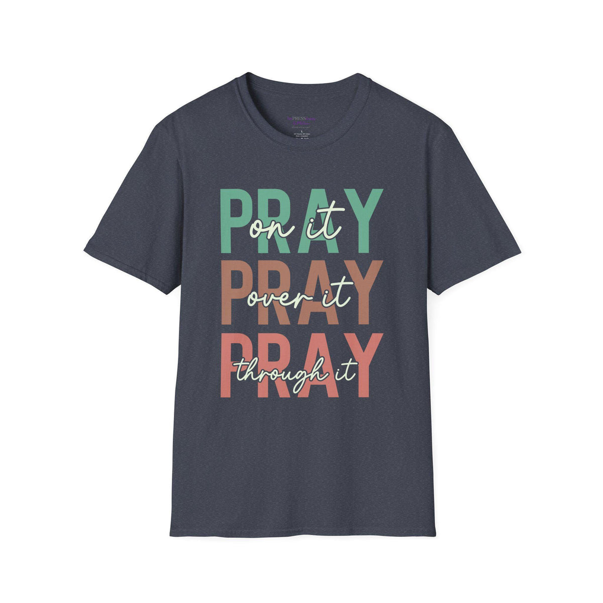 Inspirational Christian T-Shirt | Pray On It Graphic Tee
