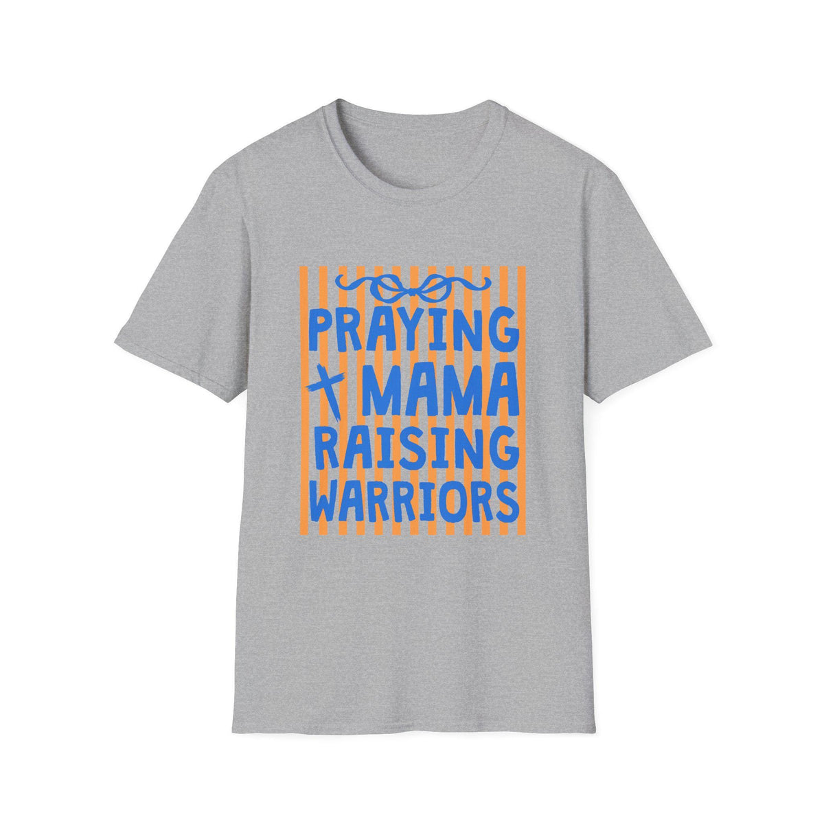Praying Mama Raising Warriors T-Shirt | Christian Mom Faith Graphic