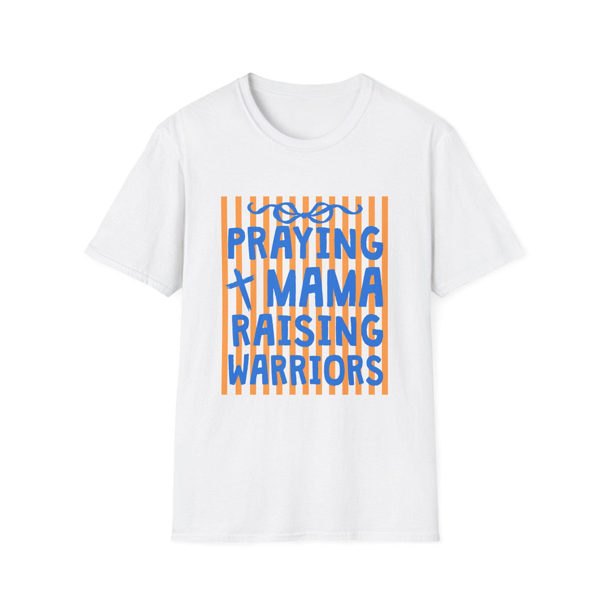 Praying Mama Raising Warriors T-Shirt | Christian Mom Faith Graphic