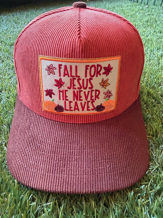 Fall For Jesus He Never Leaves custom corduroy trucker hat