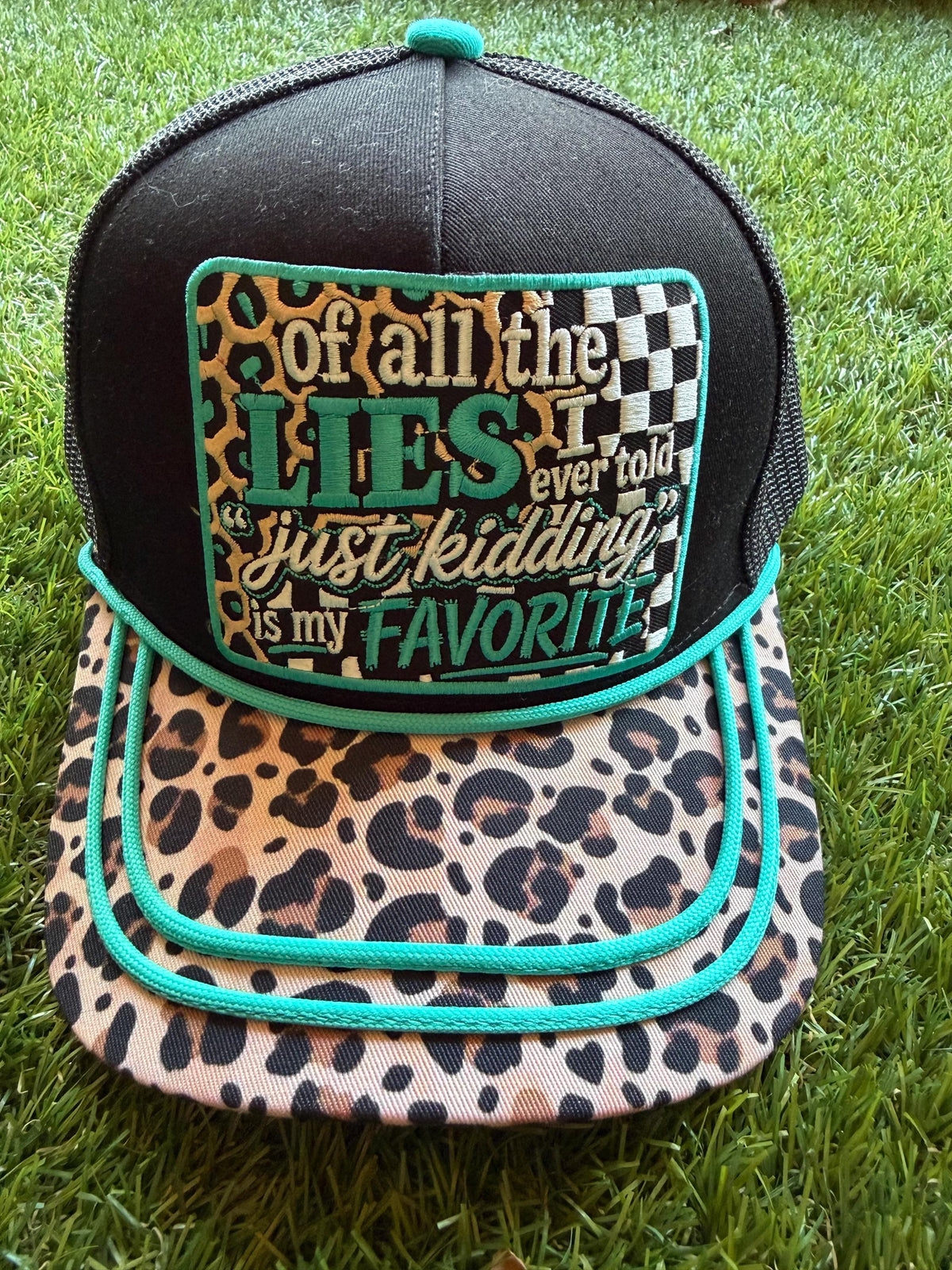 Of All The LIES I Ever Told Just Kidding Is My FAVORITE embroidered patch on custom canvas mesh combo trucker hat