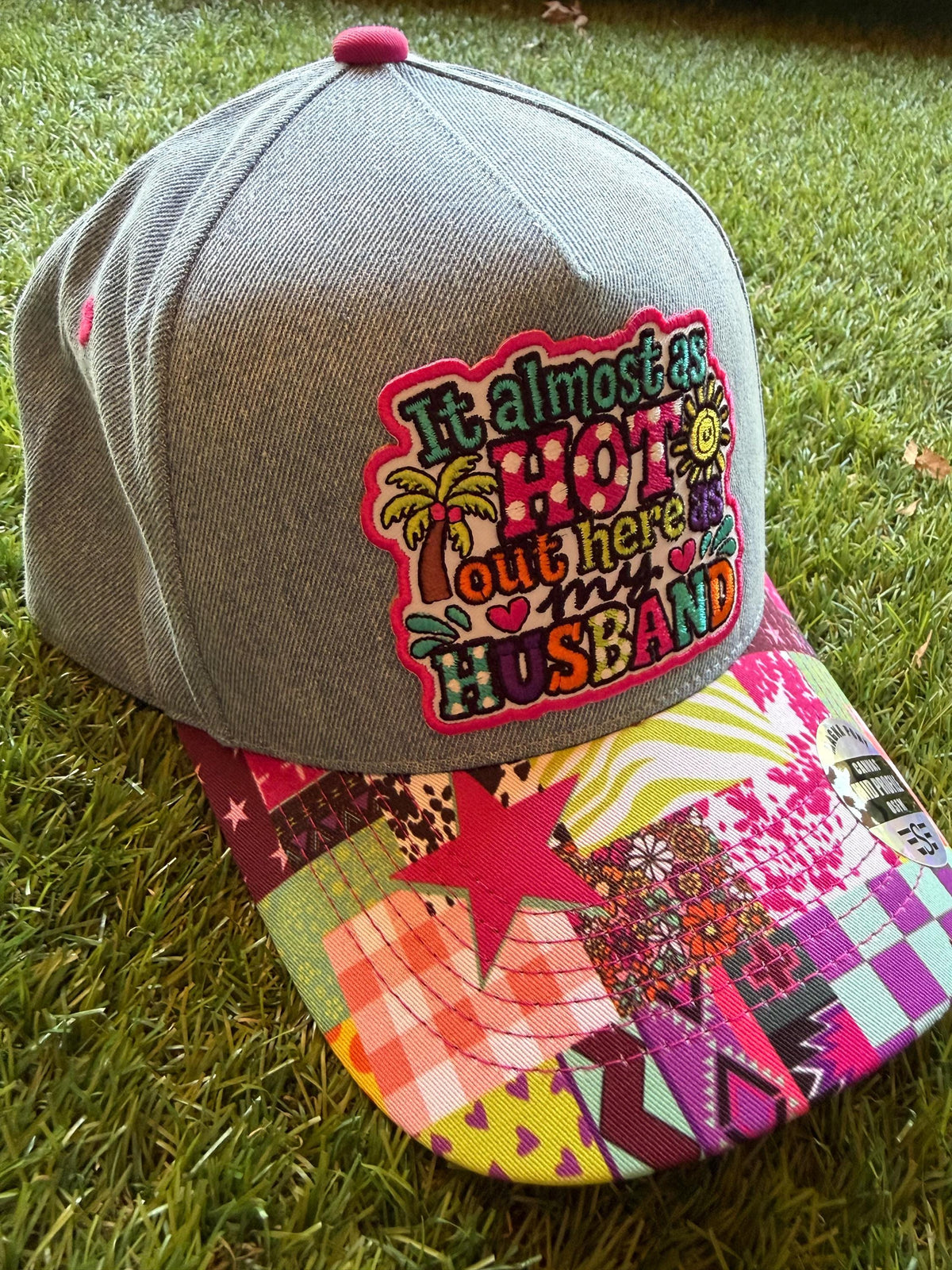 It's Almost As HOT Out Here As my HUSBAND embroidered patch on a custom denim trucker hat with colorful brim and adjustable snap back