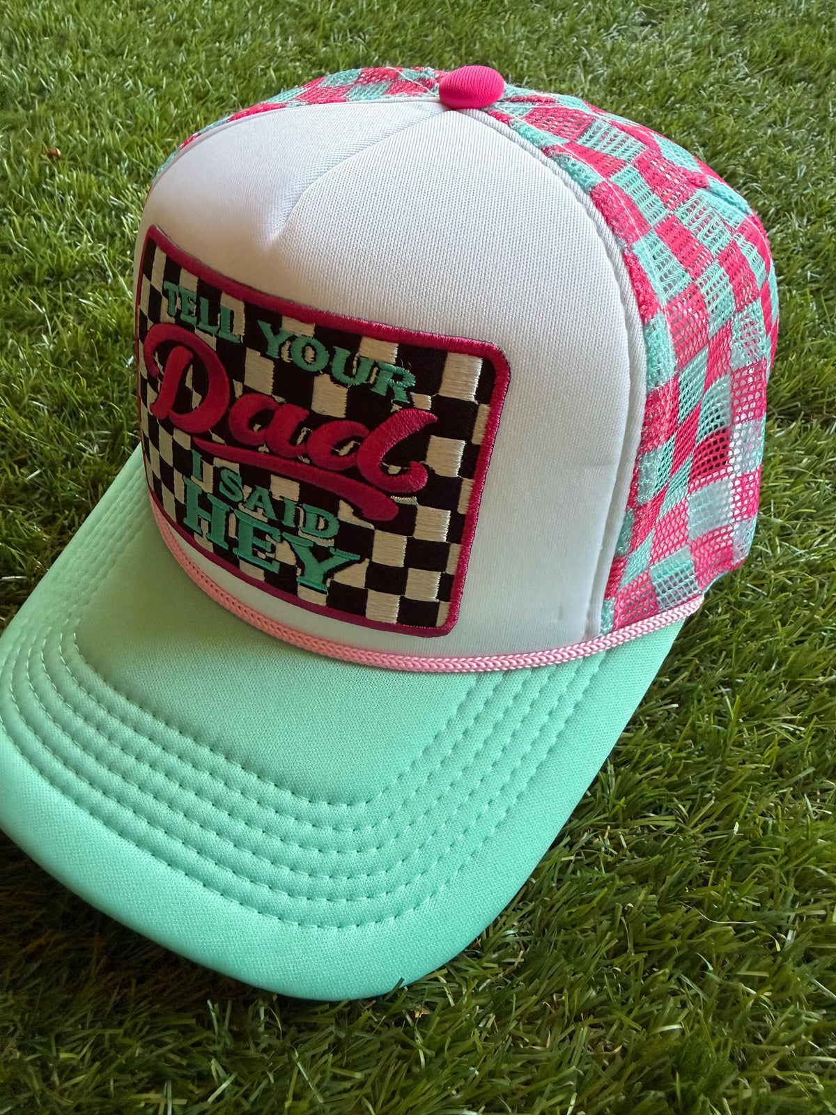 Tell Your Dad I Said Hey embroidered patch on custom mesh trucker hat