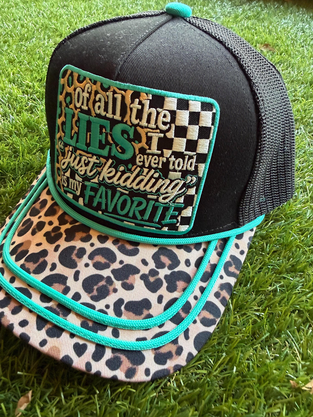 Of All The LIES I Ever Told Just Kidding Is My FAVORITE embroidered patch on custom canvas mesh combo trucker hat